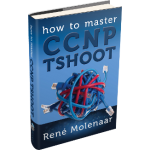 How to Master CCNP TSHOOT